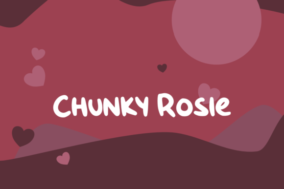 Chunky Rosie: A Sweet & Chunky Font for Bold Designs