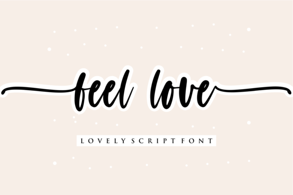 The Delicate Art of Handwritten Typography: Exploring Feel Love